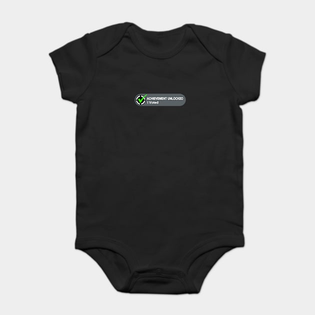 Achievement Unlocked I Voted Baby Bodysuit by AngryMongoAff